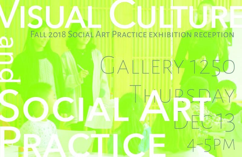 What is Social Art Practice? Visual Culture and Social Art Practice Students