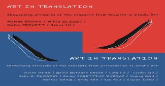 Art in Translation - Exhibition of the Projects in Studio Art and the Introduction to Studio Art classes